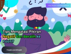 3 Tips Mengatasi Pikiran Negatif dan Beralih ke Positif