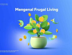 Apa sebegitu pentingnya kita “Frugal Living” ?