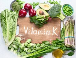 12 Makanan yang Mengandung Vitamin K Tinggi dan Manfaatnya