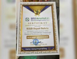 RSUD Depati Bahrin Dapat Penilaian Hasil Rekredensialing Tertinggi FKRTL BPJS Tahun 2024