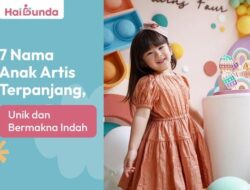 7 Nama Anak Artis Terpanjang, Unik dan Bermakna Indah