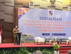 Pemerintah Kota Pekanbaru Maksimalkan Peraturan Walikota terkait Pengendalian Penggunaan Air Tanah